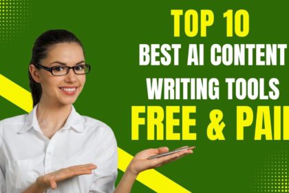 Top 10 Best AI Content Writing Tools For Free and Paid